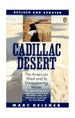 Cadillac Desert The American West and Its Disappearing Water, Revised Edition 1993 9780140178241 Front Cover