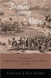 Brothers among Nations The Pursuit of Intercultural Alliances in Early America, 1580-1660  9780195181241 Front Cover