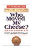 Who Moved My Cheese? An a-Mazing Way to Deal with Change in Your Work and in Your Life  9780399147241 Front Cover