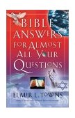 Bible Answers for Almost All Your Questions 2003 9780785263241 Front Cover