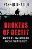 Brokers of Deceit How the U. S. Has Undermined Peace in the Middle East cover art