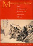 Mountain Home The Wilderness Poetry of Ancient China cover art