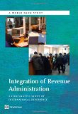 Integration of Revenue Administration A Comparative Study of International Experience 2010 9780821385241 Front Cover