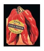 Totally Chile Peppers Cookbook 1994 9780890877241 Front Cover