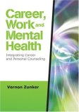 Career, Work, and Mental Health Integrating Career and Personal Counseling cover art