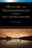 Healing and Transformation Through Self Guided Imagery  cover art