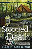 She Stopped for Death A Little Library Mystery  9781683317241 Front Cover