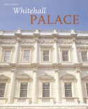 Whitehall Palace The Official Illustrated History  9781858944241 Front Cover