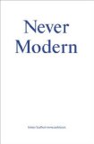 Never Modern  9783906027241 Front Cover