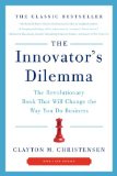 Innovator's Dilemma The Revolutionary Book That Will Change the Way You Do Business  9780062060242 Front Cover