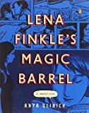 Lena Finkle's Magic Barrel A Graphic Novel cover art