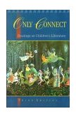 Only Connect Readings on Children's Literature 3rd 9780195410242 Front Cover