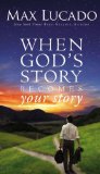 When God's Story Becomes Your Story 2011 9780310336242 Front Cover