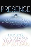 Presence An Exploration of Profound Change in People, Organizations, and Society cover art