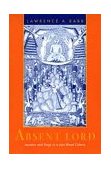 Absent Lord Ascetics and Kings in a Jain Ritual Culture 1996 9780520203242 Front Cover