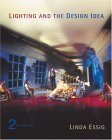 Lighting and the Design Idea 2nd 2004 Revised  9780534639242 Front Cover