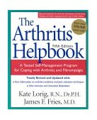 Arthritis Helpbook A Tested Self-Management Program for Coping with Arthritis and Fibromyalgia 5th 9780738202242 Front Cover