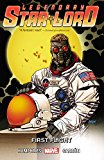 Legendary Star-Lord Vol. 3 First Flight  9780785196242 Front Cover