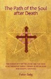 Path of the Soul after Death The Community of the Living and the Dead as Witnessed by Rudolf Steiner in his Eulogies and Farewell Addresses cover art