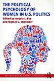 Political Psychology of Women in U. S. Politics  9781138683242 Front Cover