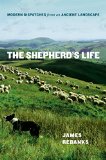 Shepherd's Life Modern Dispatches from an Ancient Landscape  9781250060242 Front Cover