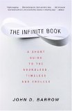 Infinite Book A Short Guide to the Boundless, Timeless and Endless 2006 9781400032242 Front Cover