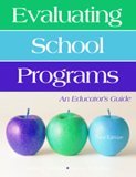 Evaluating School Programs An Educator&#226;€&#178;s Guide