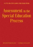 Understanding Assessment in the Special Education Process A Step-By-Step Guide for Educators  9781412954242 Front Cover