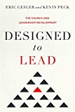 Designed to Lead The Church and Leadership Development  9781433690242 Front Cover