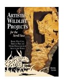 Artistic Wildlife Projects for the Scroll Saw Bears, Wild Cats, Birds of Prey and Other Predators from Around the World 2004 9781565232242 Front Cover
