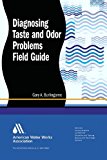 Diagnosing Taste and Odor Problems Field Guide 2010 9781583218242 Front Cover