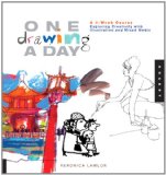 One Drawing a Day A 6-Week Course Exploring Creativity with Illustration and Mixed Media cover art