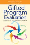 Gifted Program Evaluation A Handbook for Administrators and Coordinators cover art