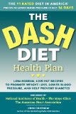 DASH Diet Health Plan Low-Sodium, Low-Fat Recipes to Promote Weight Loss, Lower Blood Pressure, and Help Prevent Diabetes  9781623150242 Front Cover
