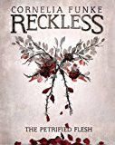Reckless I: the Petrified Flesh  9781782691242 Front Cover