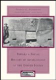 Toward a Social History of Archaeology in the United States  9780155008243 Front Cover
