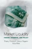 Market Liquidity Theory, Evidence, and Policy 2013 9780199936243 Front Cover