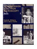 Transmission Electron Microscopy A Textbook for Materials Science 1st 9780306453243 Front Cover