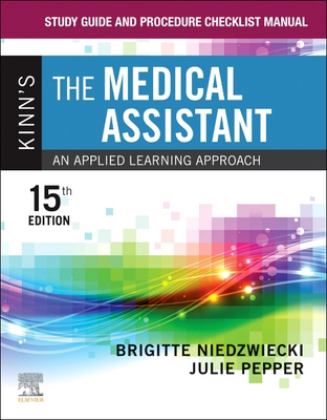 Study Guide and Procedure Checklist Manual for Kinn's the Medical Assistant An Applied Learning Approach 15th 9780323874243 Front Cover