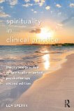 Spirituality in Clinical Practice Theory and Practice of Spiritually Oriented Psychotherapy cover art