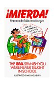 Mierda! The Real Spanish You Were Never Taught in School 1990 9780452264243 Front Cover