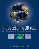Introduction to 3D Data Modeling with ArcGIS 3D Analyst and Google Earth cover art