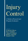 Injury Control A Guide to Research and Program Evaluation 2009 9780521100243 Front Cover