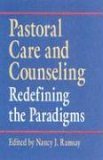 Pastoral Care and Counseling Redefining the Paradigms