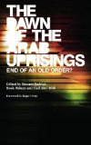 Dawn of the Arab Uprisings: End of an Old Order?  cover art