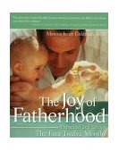 Joy of Fatherhood, Expanded 2nd Edition The First Twelve Months 2nd 2000 Revised  9780761524243 Front Cover