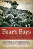Bear's Boys 36 Men Whose Lives Were Changed by Coach Paul Bryant 2007 9781401603243 Front Cover