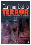 Communicating Terror The Rhetorical Dimensions of Terrorism cover art
