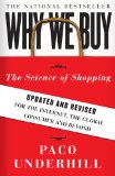 Why We Buy The Science of Shopping--Updated and Revised for the Internet, the Global Consumer, and Beyond 2008 9781416595243 Front Cover