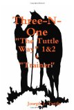 Three-N-One The Tuttle Way 1&amp;2 + Trainer 2010 9781438250243 Front Cover